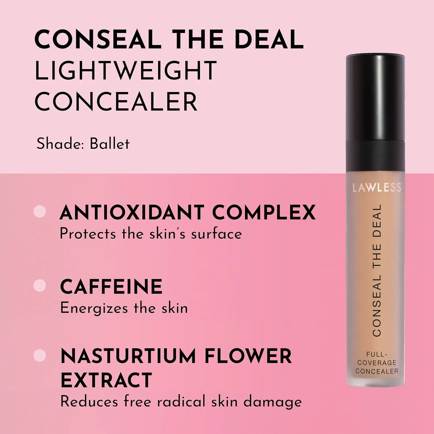 Conseal The Deal Lightweight Longwear Everyday Concealer - Ballet - with Antioxidants and Caffeine to Reduce Dark Circles and Puffiness. Long-Wearing and Self-Setting, Silicone-Free - 5 ml.