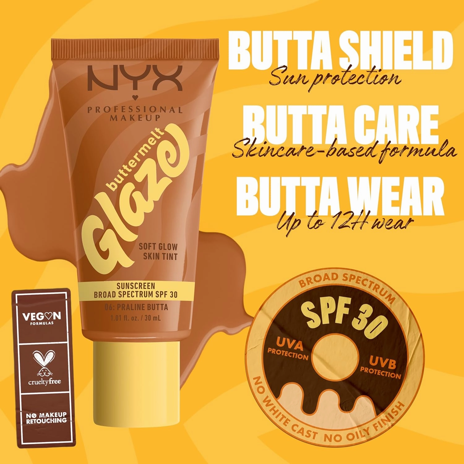 NYX PROFESSIONAL MAKEUP Buttermelt Glaze Soft Glow Skin Tint   SPF 30, Up To 12HR Wear, 06 Praline Butta