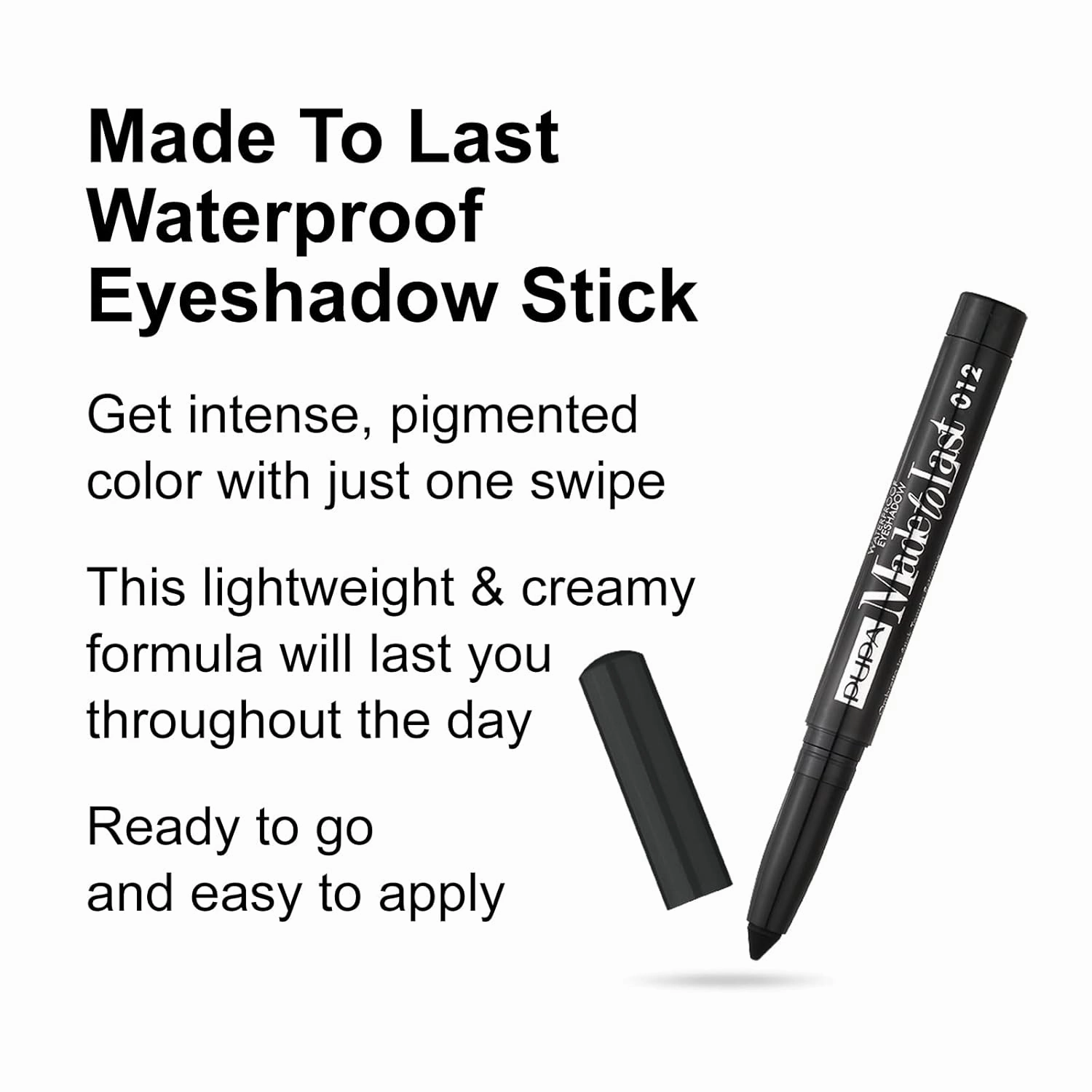 Pupa Milano Made To Last Waterproof Eyeshadow - Long Wear, Pigmented Cream Shadow Stick - Smudge Proof, Easy Blending Formula - Satin, Pearl, and Metallic Shades - 012 Extra Black - 0.049 oz